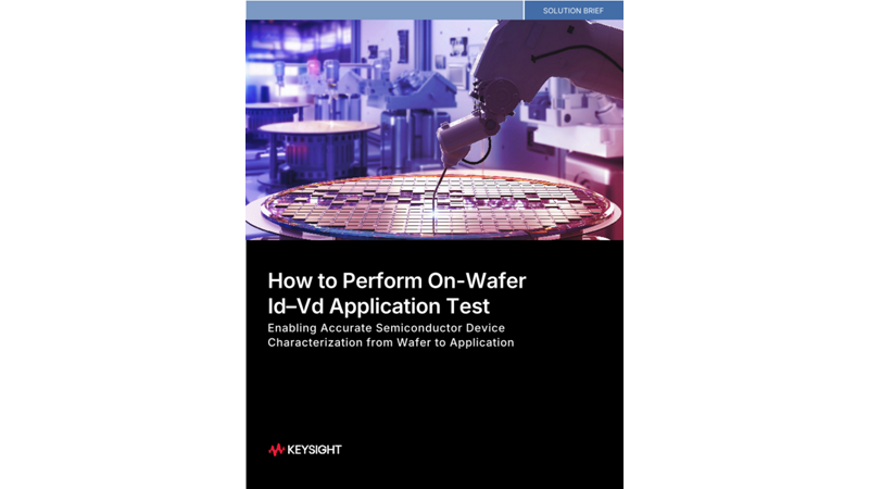 How to Perform On-Wafer Id–Vd Application Test